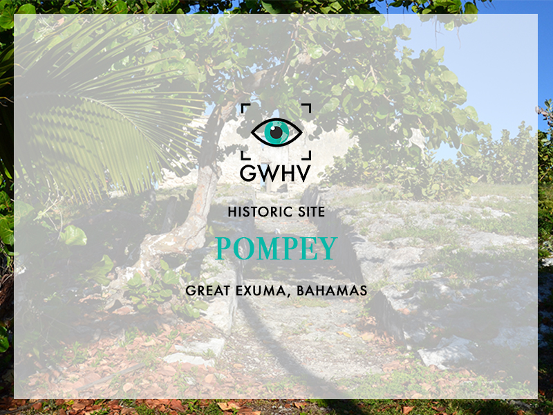 Pompey Memorial  Ruins - Great Exuma